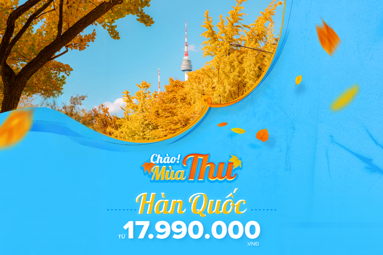 Tour Hàn Quốc - Seoul - Nami - Everland - Mùa Lá Đỏ